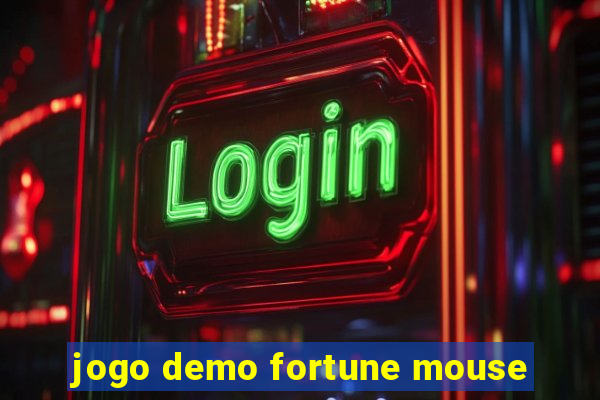 jogo demo fortune mouse